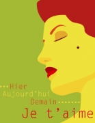 ...HiER ...AuJoUrD'hUi...dEmAiN ....JE T'AIME